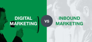 Difference Between Digital Marketing and Inbound Marketing