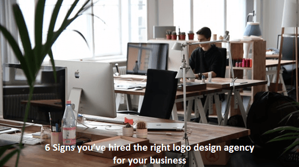 6 Signs you’ve hired the right logo design agency for your business
