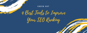 4 Best Tools to Improve Your SEO Ranking