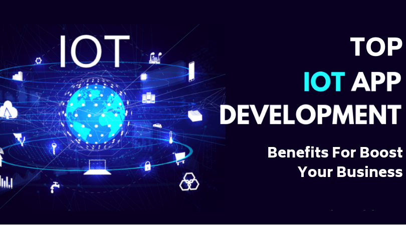 Mobile App Development and IoT- Right Blend to Boost Your Business