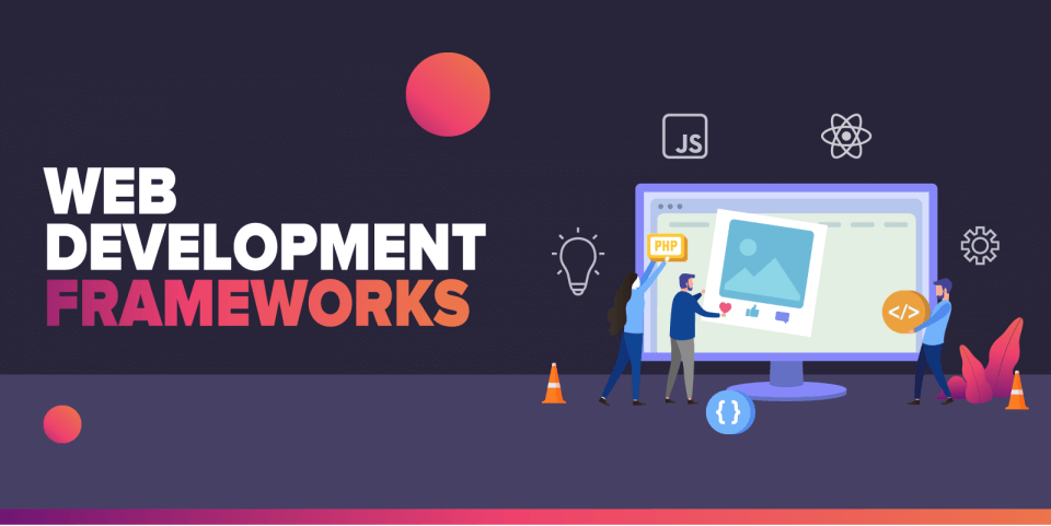 Major PHP Web Framework Features and Benefits For Web Development