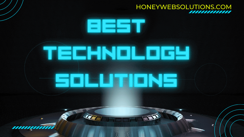 Your Comprehensive Guide to Choosing the Best Technology Solutions for Your Company