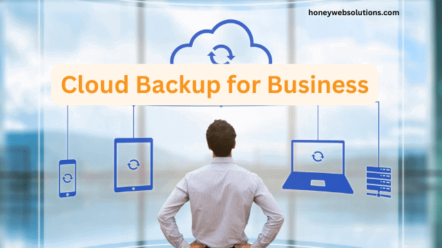Cloud Backup for Business: Reasons to Use a Cloud Backup Provider
