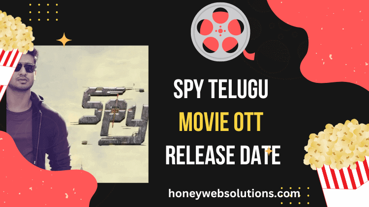 SPY (2023) Telugu Movie Review – Spy Movie OTT Release Date – Spy OTT Platform Name